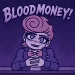 Play BLOODMONEY!