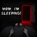 Play Mom, I'm Sleeping!
