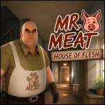 Play Mr Meat House Of Flesh